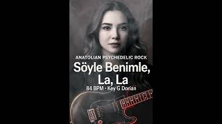 Söyle Benimle La La La Anatolian Psychedelic Rock Hook
