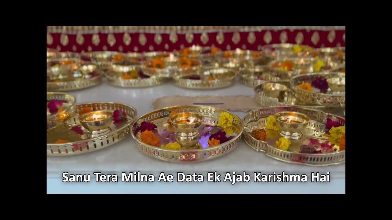 SSDN : Sanu Tera Milna, Ae Data Ek Ajab Karishma Hai | Divine Grace & Devotion | 