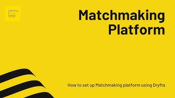 How to set up Matchmaking platform using Dryfta
