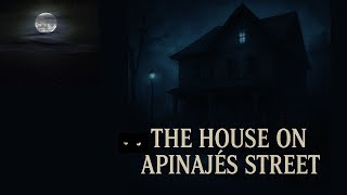 The Supernatural Mystery That Has Haunted Apinajés Street for Years - The Dark Unknown