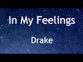 Drake - In My Feelings (Lyrics)