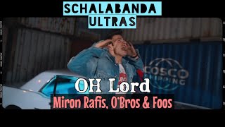Video thumbnail of "O'Bros - OH LORD mit Lyrics // #SchalabandaUltras"