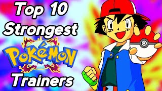 Top 10 Strongest Trainers in Pokemon | Explained in Hindi