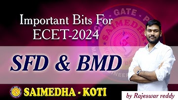 SFD & BMD || Important Bits ForECET-2024 || SAIMEDHA KOTI - HYD || 9246212138