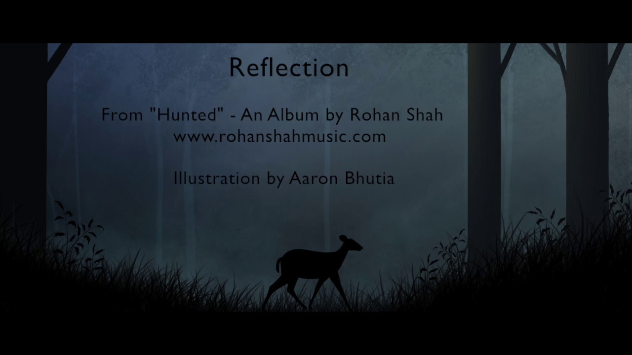 Rohan Shah - Reflection adlı videoyu YouTube'da izle Rohan Shah - Reflection adlı videoyu YouTube'da izle