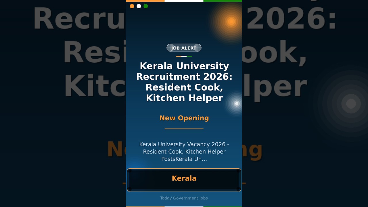 Kerala University Recruitment 2026: Resident Cook, Kitchen Helper