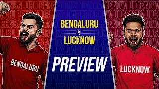 Preview Bengaluru Vs Lucknow