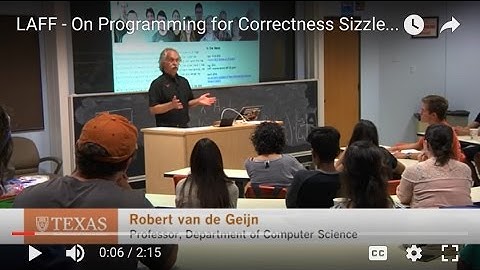 LAFF - On Programming for Correctness    Sizzle Video