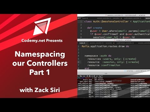 Rails: Namespacing our Controllers Part 1