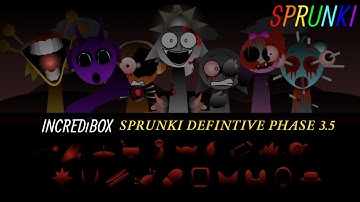 Incredibox - Sprunki (Phase 3.5 Definitive ) Footlong