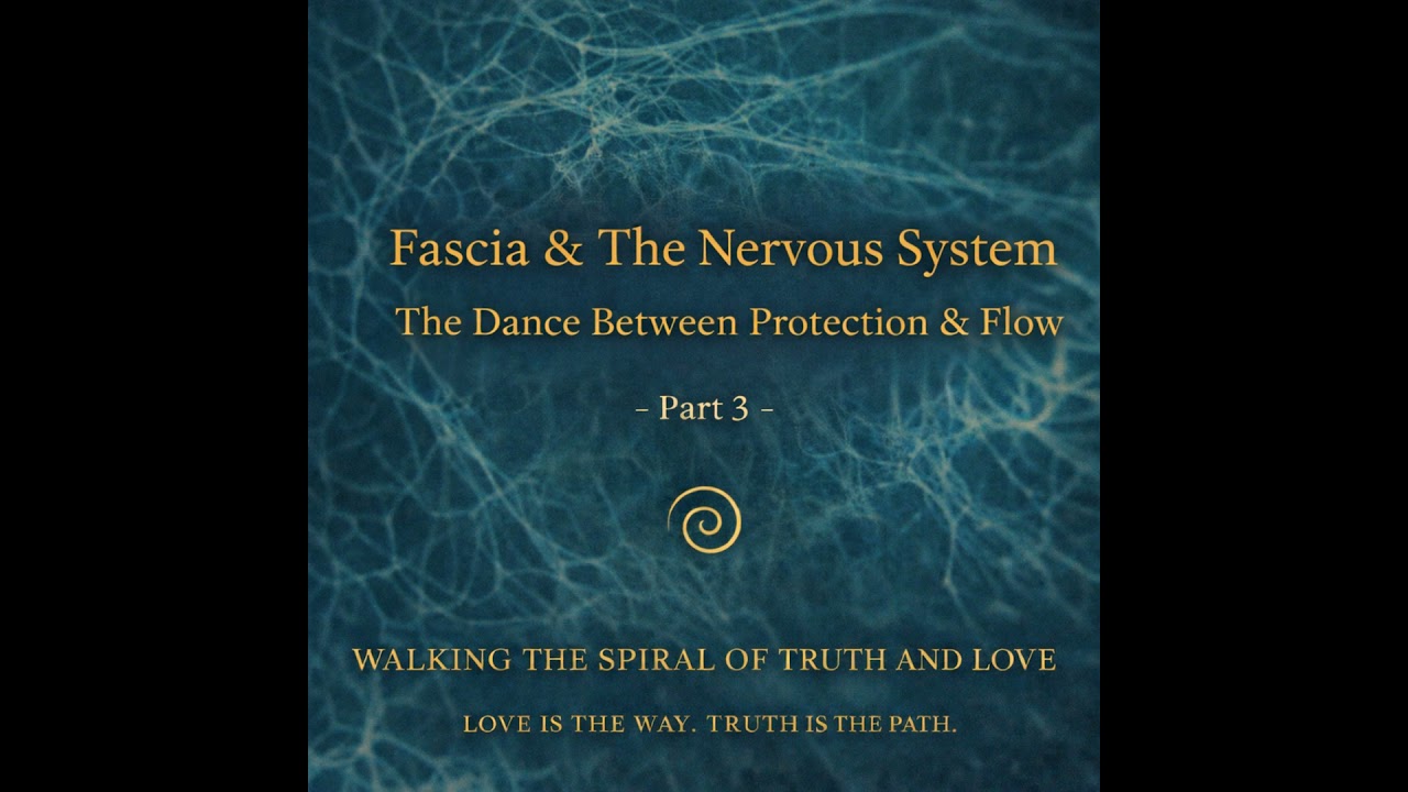 Fascia Series (Part 3) Fascia & The Nervous System: The Dance Between Protection & Flow with Bill...