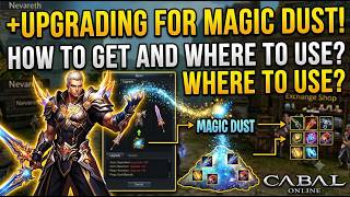 HOW TO GET MAGIC DUST FAST! 🪄 EP35 Upgrade & Exchange Guide CABAL ONLINE EP35 SAGE