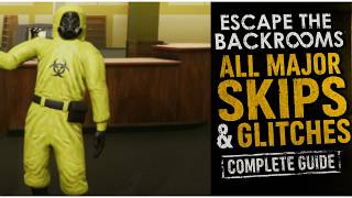Escape the Backrooms - Guide to all major Glitches/Bugs/Skips