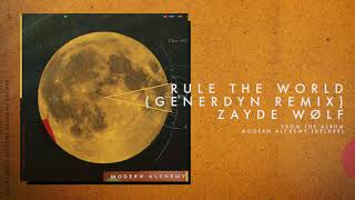 ZAYDE WOLF - RULE THE WORLD (GENERDYN REMIX) chords