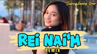 REI NAI'M REMIX DJ MANGGARAI TERBARU 2023 Safrin Lapang Rmxr