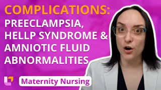 Complications: Preeclampsia, HELLP Syndrome, Amniotic Fluid Abnormalities - Maternity | @LevelUpRN
