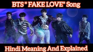 BTS Song 'FAKE LOVE' In Hindi Meaning And Explained