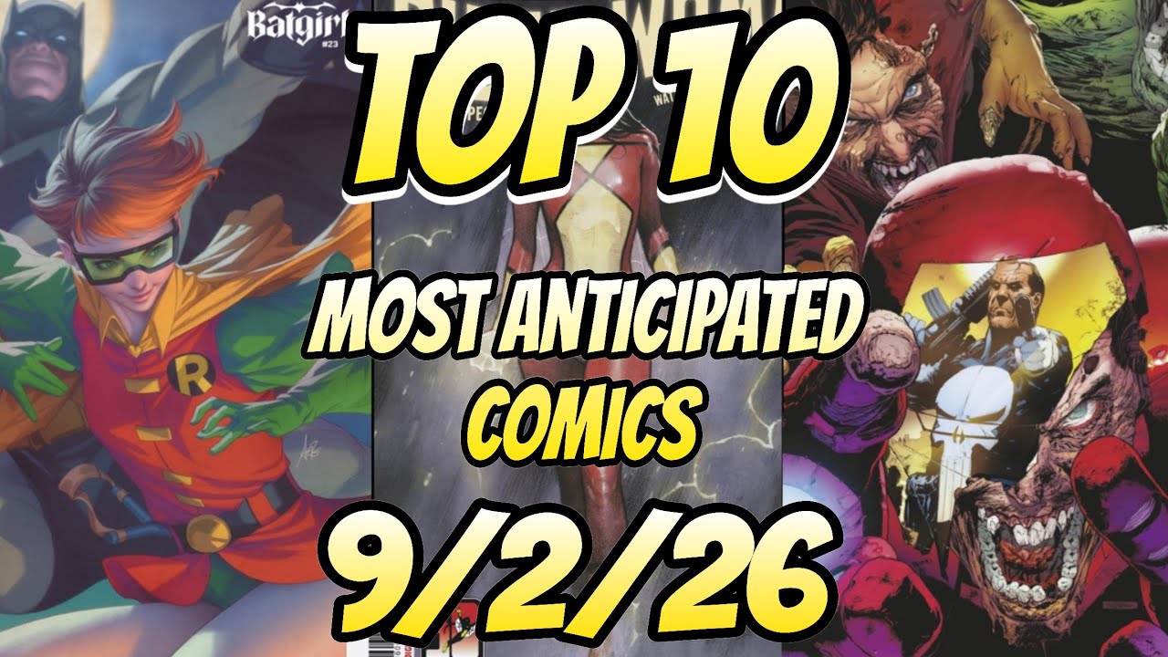 Top 10 Most Anticipated Comic Books Has Returned! HUGE COMIC BOOK WEEK 💥