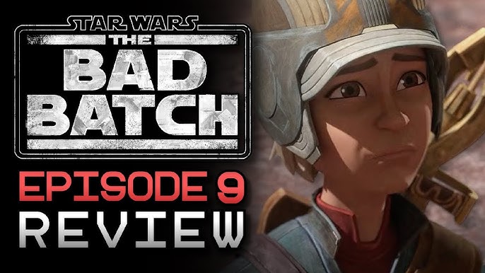 Star Wars Bad Batch Season 2 Episode 10 Review And Recap - News