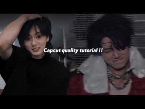 capcut quality tutorial 🤧🫠 #shortsfeed #youtube #jk