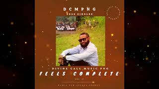 Feels Complete - Divine Call Music Png 2022. Png Fresh Gospel.