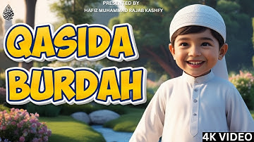 Qasida Burdah | Hafiz Muhammad Rajab Kashfy | Kids Special | Official Video | 4K