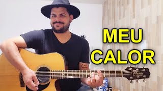 Hugo Pena e Gabriel - Meu Calor - Violão Cover By Edivaldo Silva