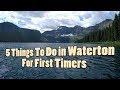 5 Things in Waterton Lakes National Park for First Timers