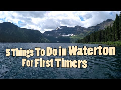 5 Things in Waterton Lakes National Park for First Timers