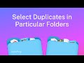 Select Duplicates in Particular Folders