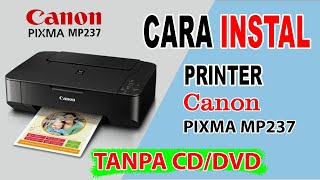 Cara Instal Printer Canon MP237 Tanpa CD DVD Driver