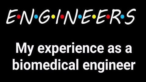 My experience as a biomedical engineer! #biomedicalengineer #experience #journey