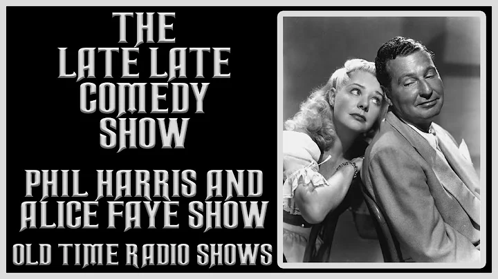 PHIL HARRIS AND ALICE FAYE SHOW COMEDY OLD TIME RA...