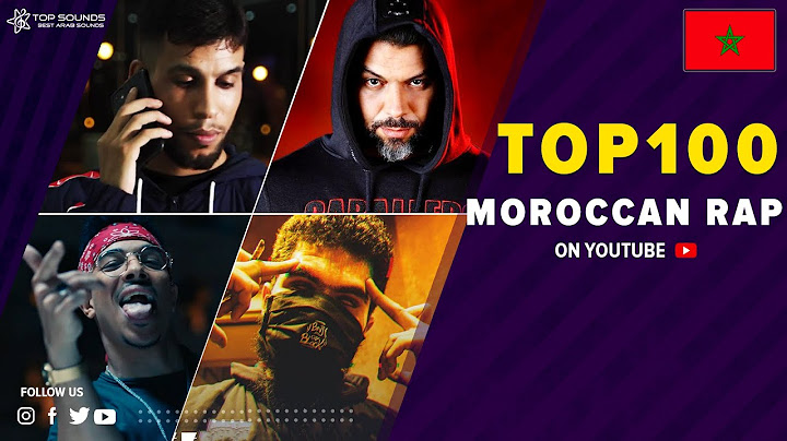 افضل 100 اغنية راب مغربية مشاهدة على اليوتيوب 🔥🎶 Top 100 moroccian rap songs