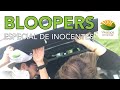 BLOOPERS ESPECIAL DE INOCENTES