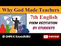 Why God Made Teachers By Students| 7th English Poem Recitation| Ghps K Kamaruru Students