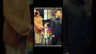 Whenever my bestie sees a child 😂