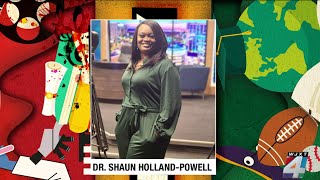 Black History in the Making Spotlight: Dr. Shaun Holland-Powell