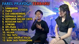 FAREL PRAYOGA FULL ALBUM TERBARU | SAWANGEN, OJO DIBANDINGKE, TIARA - FAREL PRAYOGA