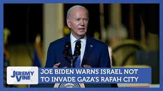 Joe Biden Warns Israel Against Invading Gaza's Rafah City | Jeremy Vine