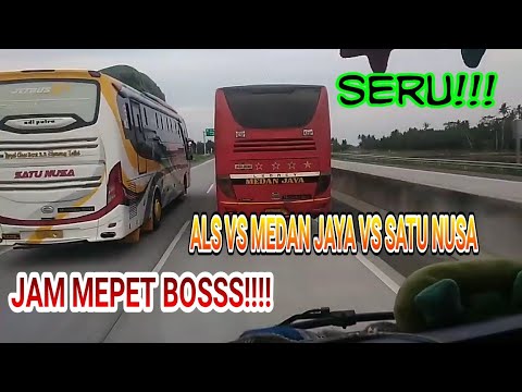 Aksi Bus  ALS vs Medan Jaya vs Satu  Nusa  Kejar kejaran di 