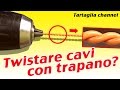 Twistare cavi con trapano a batteria