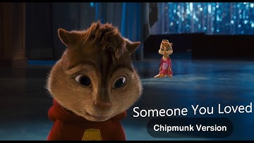 Lewis Capaldi - Someone You Loved - Chipmunks version (Alvin songs)