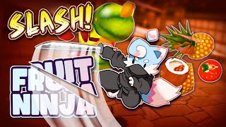SLASH it ALL!! // Fruit Ninja VR