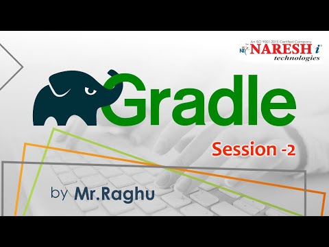 Gradle Build Tool | Session-2 | by Mr. Raghu
