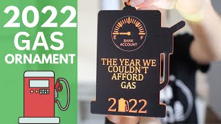 2022 Gas Ornament with Glowforge