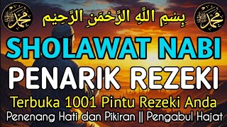 BERKAH SHOLAWAT BERJUTA MANFAAT - SHOLAWAT NABI MUHAMMAD SAW, SHOLAWAT JIBRIL, SHOLAWAT NARIYAH