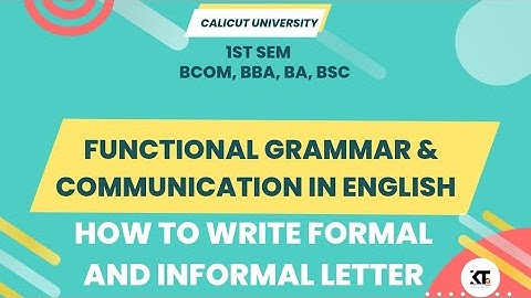Calicut University |1st Sem| Functional Grammar |How to write Formal and Informal Letters|
