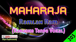 Maharaja by Ramlah Ram | Karaoke Tanpa Vokal