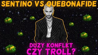 SENTINO VS QUEBONAFIDE! KONFLIKT CZY TROLL?